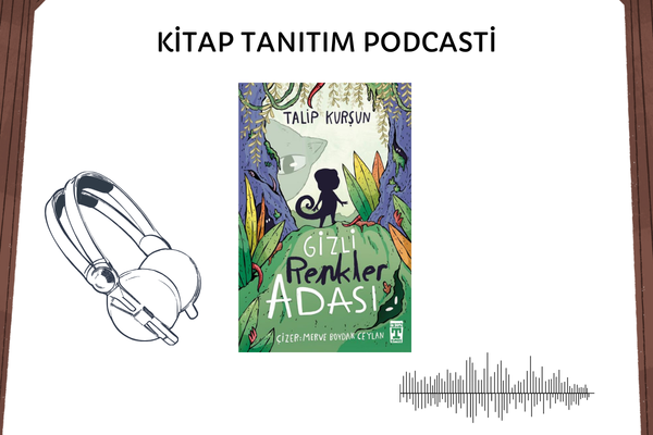 Gizli Renkler Adası Tanıtım Podcasti 